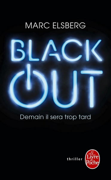 Elsberg Marc - Black-Out. Demain il sera trop tard скачать бесплатно