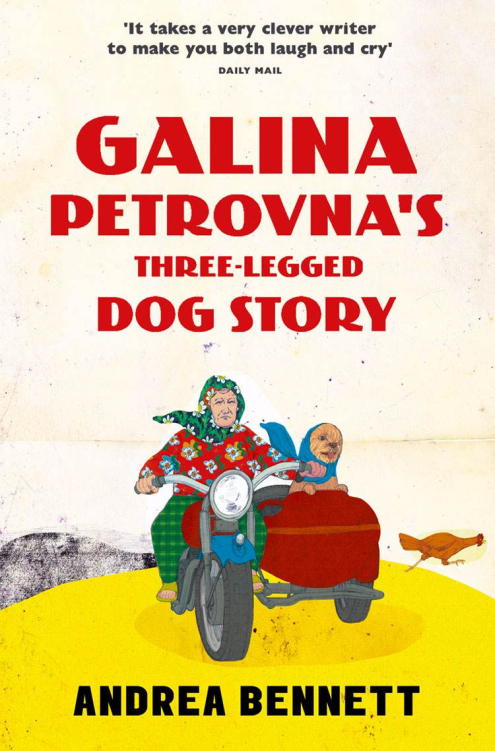 Bennett Andrea - Galina Petrovnas Three-Legged Dog Story скачать бесплатно