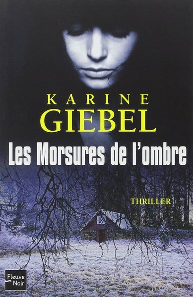 Giébel Karine - Les morsures de lombre скачать бесплатно