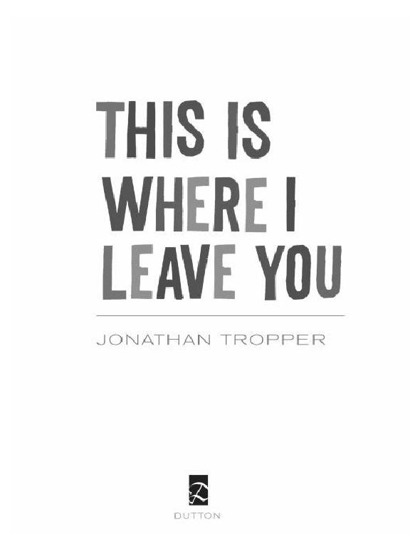 Tropper Jonathan - This Is Where I Leave You скачать бесплатно