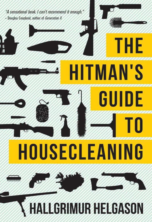 Helgason Hallgrímur - The Hitmans Guide to Housecleaning скачать бесплатно