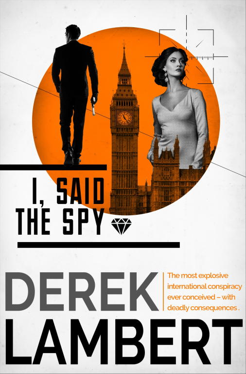 Lambert Derek - I, Said the Spy скачать бесплатно