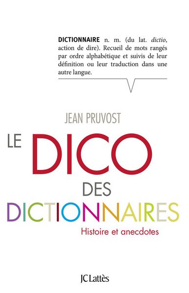 Pruvost Jean - Le Dico des dictionnaires скачать бесплатно
