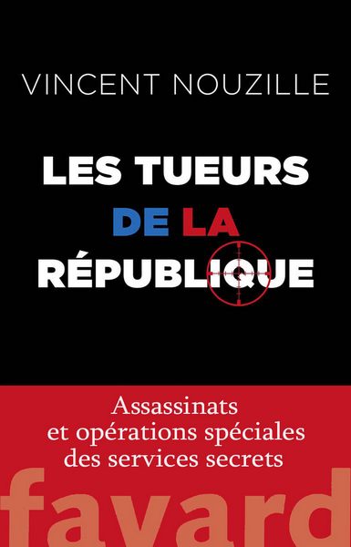 Nouzille Vincent - Les tueurs de la République скачать бесплатно
