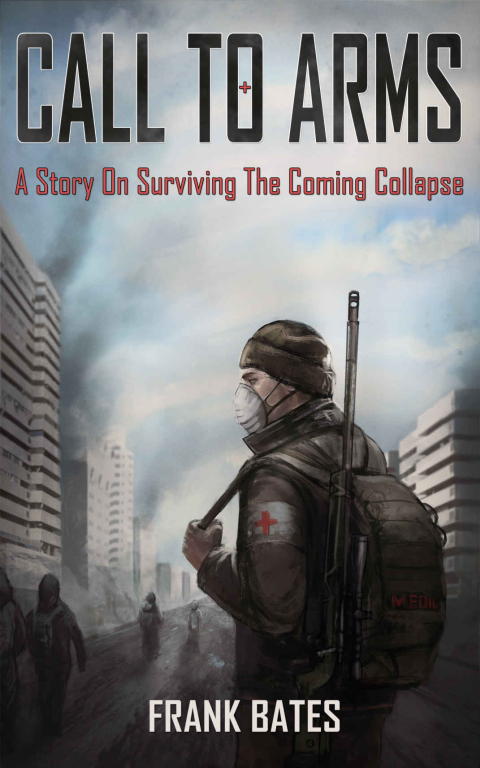 Bates Frank - Calls to Arms: A Story of the Imminent Collapse скачать бесплатно