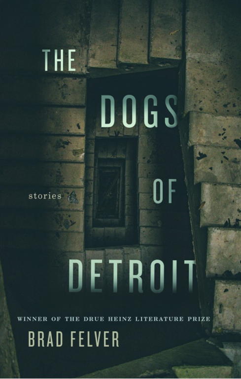 Felver Brad - The Dogs of Detroit скачать бесплатно