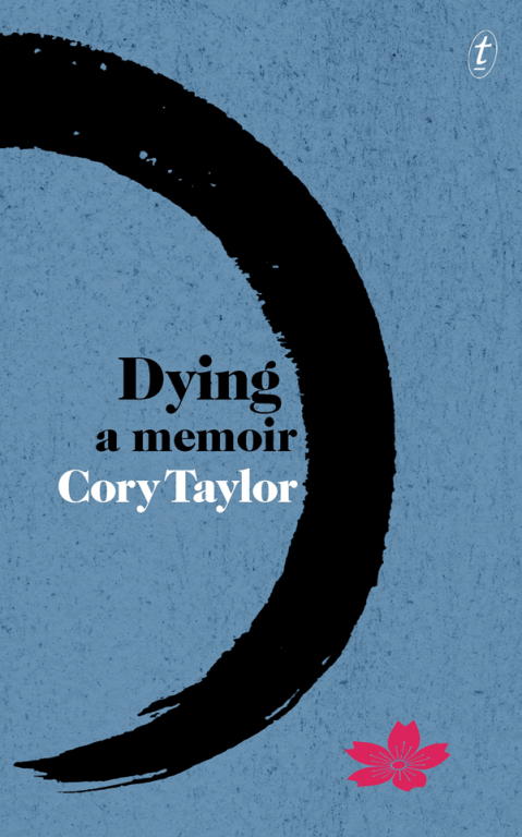 Taylor Cory - Dying: A Memoir скачать бесплатно