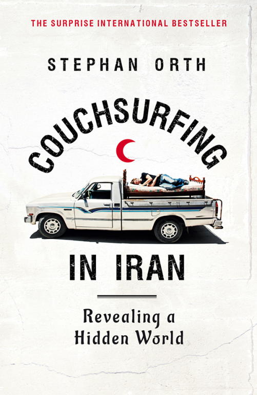 Orth Stephen - Couchsurfing in Iran скачать бесплатно
