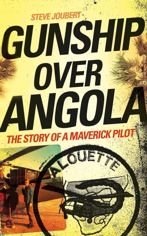 Joubert Steve - Gunship Over Angola скачать бесплатно