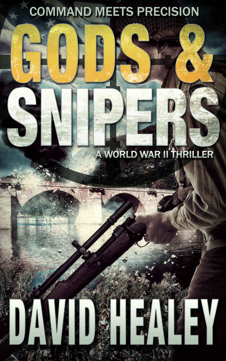 Healey David - Gods & Snipers: A World War II Thriller скачать бесплатно