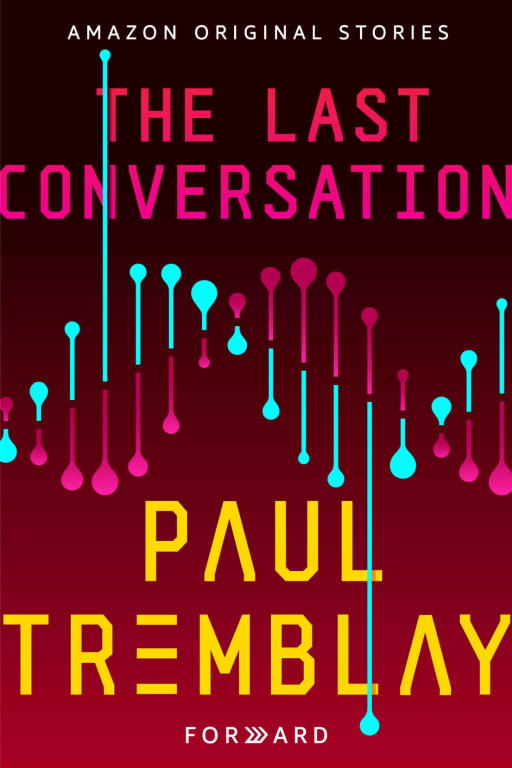 Tremblay Paul - The Last Conversation скачать бесплатно