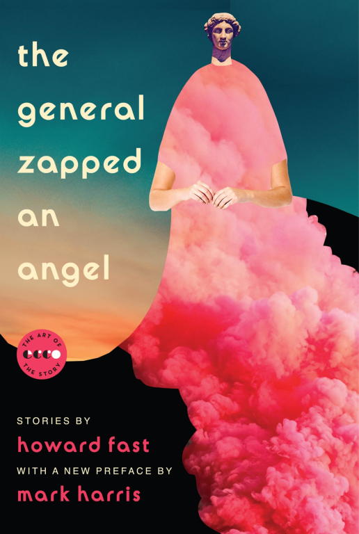 Fast Howard - The General Zapped an Angel: Stories скачать бесплатно