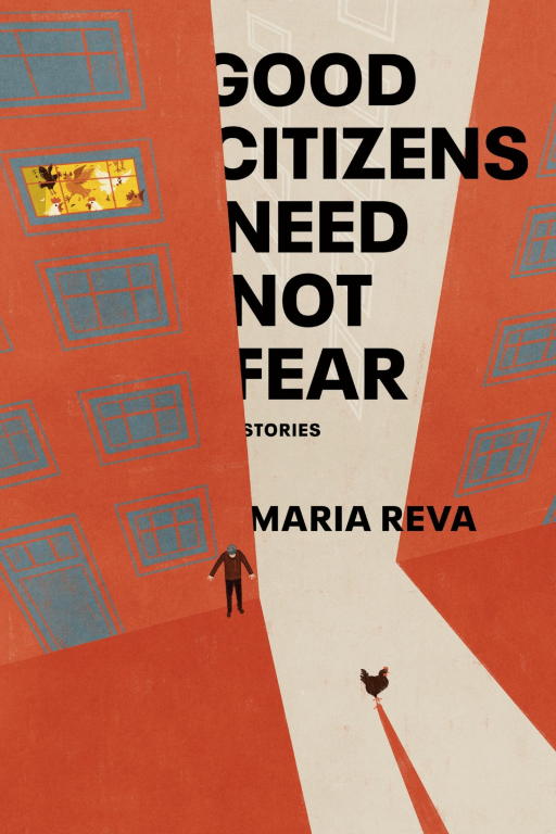 Reva Maria - Good Citizens Need Not Fear: Stories скачать бесплатно