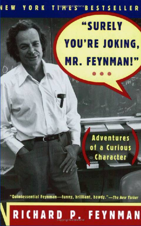 Фейнман Ричард - “Surely You’re Joking, Mr. Feynman”: Adventures of a Curious Character скачать бесплатно