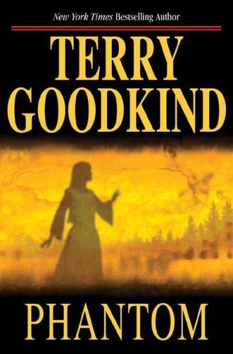 Goodkind Terry - Phantom: Chainfire Trilogy Part 2  скачать бесплатно