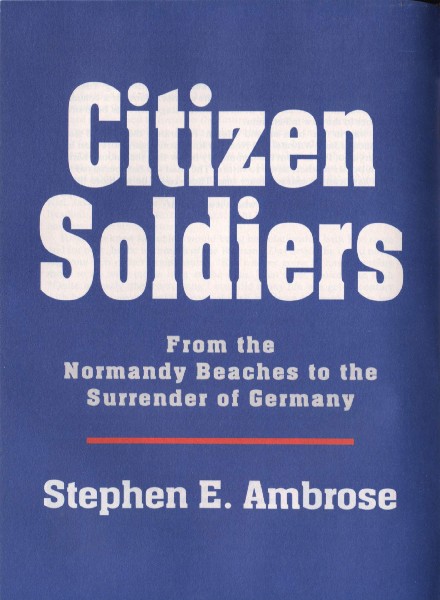 Ambrose Stephen - Citizen Soldiers [Condensed] скачать бесплатно