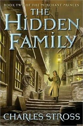 Stross Charles - The Hidden Family скачать бесплатно