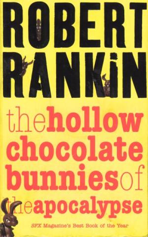 Rankin Robert - The Hollow Chocolate Bunnies of the Apocalypse скачать бесплатно