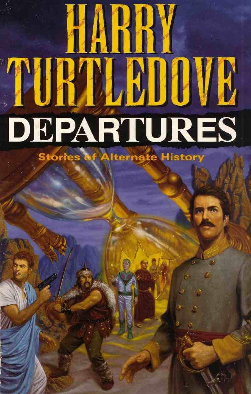 Turtledove Harry - DEPARTURES, скачать бесплатно книгу в формате fb2, doc,  rtf, html, txt