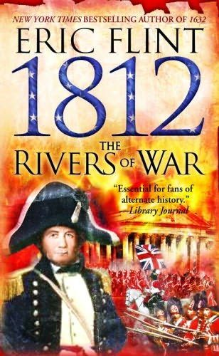 Flint Eric - 1812: The Rivers of War скачать бесплатно