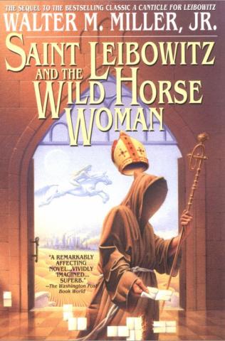 Miller, Jr. Walter - Saint Leibowitz and the Wild Horse Woman скачать бесплатно