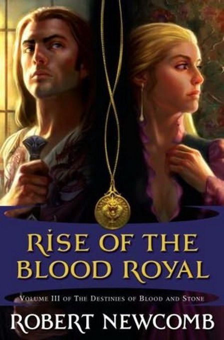 Newcomb Robert - Rise of the Blood Royal скачать бесплатно
