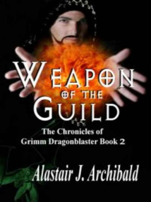 Archibald Alastair - Weapon of the Guild скачать бесплатно