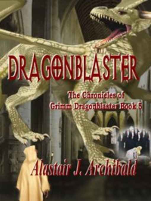 Archibald Alastair - Dragonblaster скачать бесплатно