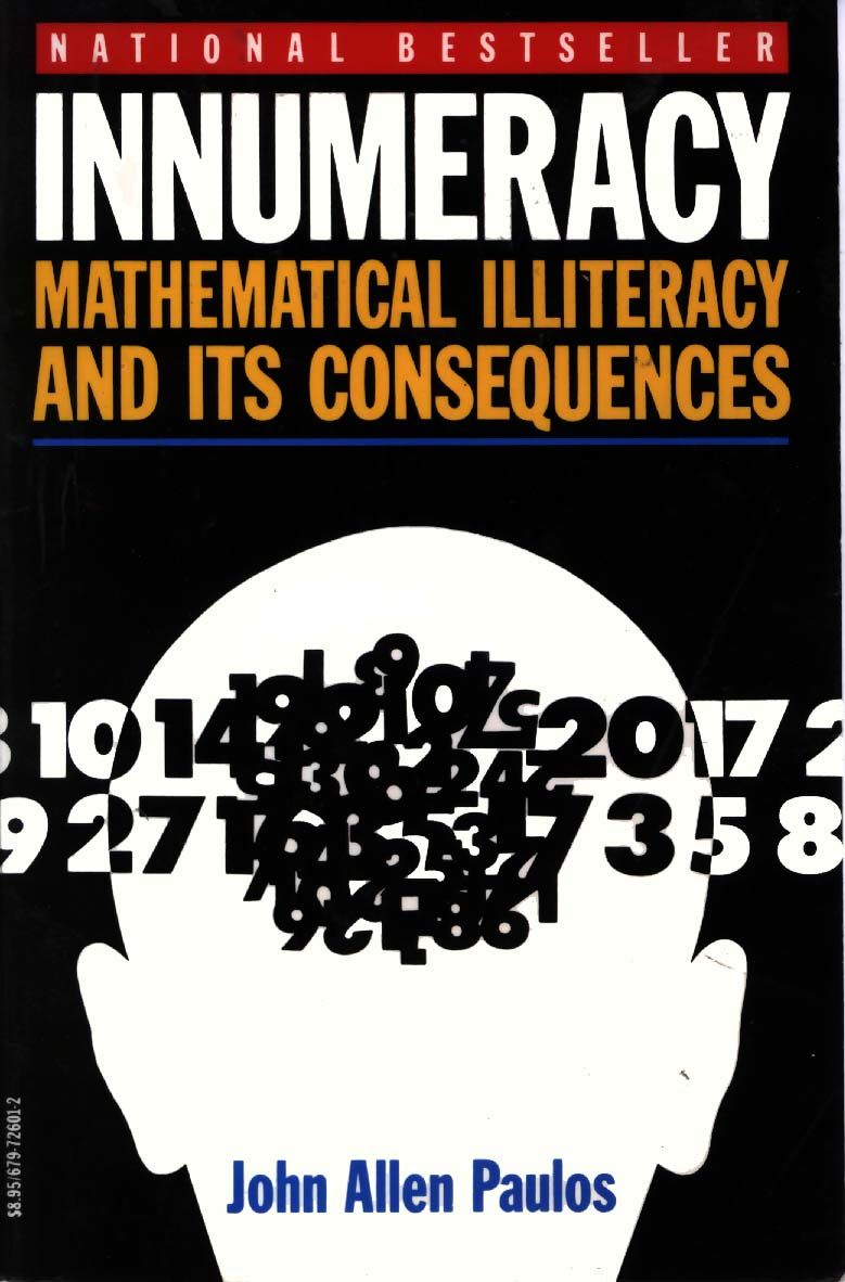 Paulos John - INNUMERACY: Mathematical Illiteracy and Its Consequences скачать бесплатно