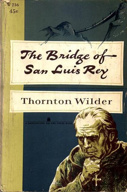 Wilder Thornton - The bridge of San Luis Rey скачать бесплатно