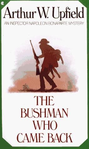 Upfield Arthur - The bushman who came back скачать бесплатно