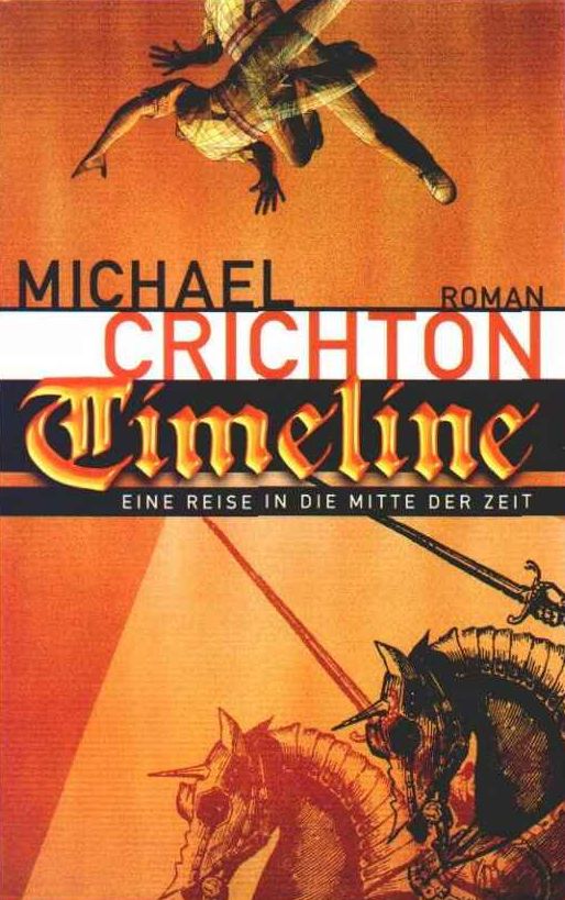 Crichton Michael - Timeline.Eine Reise in die Mitte der Zeit скачать бесплатно