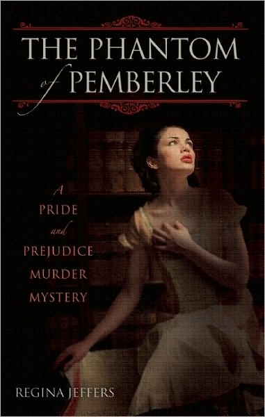 Jeffers Regina - The Phantom of Pemberley: A Pride and Prejudice Murder Mystery скачать бесплатно
