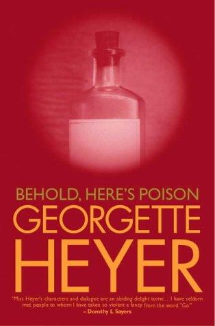 Хейер Джорджетт - Behold, Heres Poison скачать бесплатно