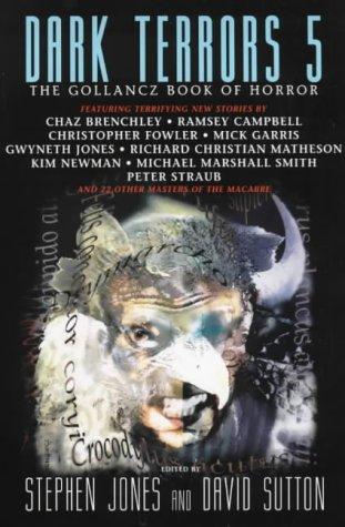 Jones Stephen - Dark Terrors 5: The Gollancz Book of Horror скачать бесплатно