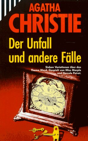 Christie Agatha - Der Unfall und andere Fälle. 7 Kriminalerzählungen.  скачать бесплатно