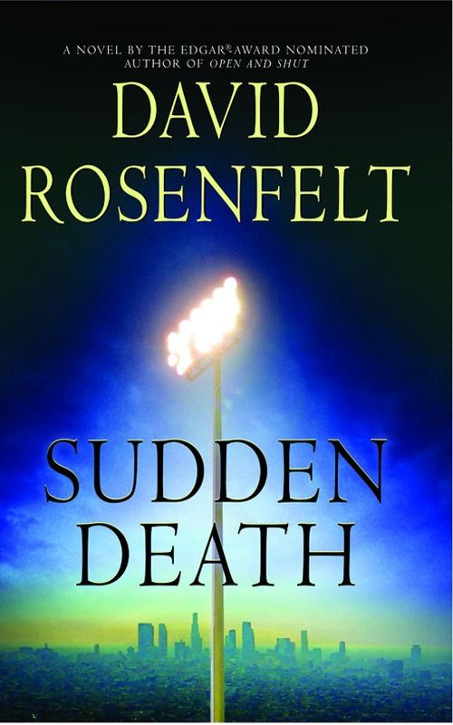 Rosenfelt David - Sudden Death скачать бесплатно