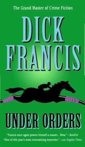 Francis Dick - Under Orders скачать бесплатно