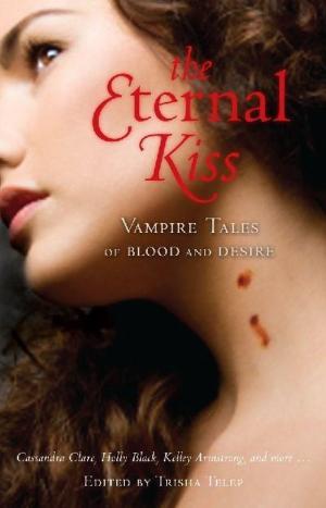 Mahoney Karen - The Eternal Kiss: Vampire Tales of Blood and Desire скачать бесплатно