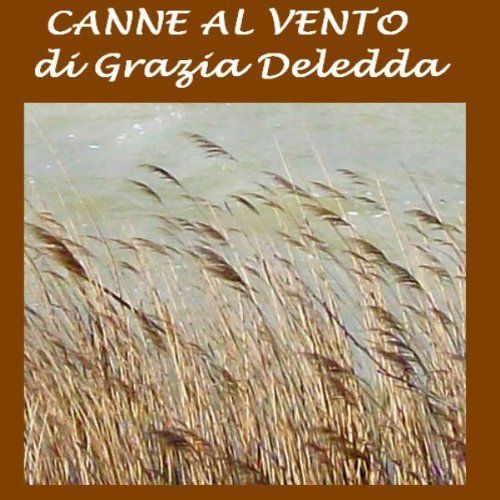 Deledda Grazia - Canne al vento скачать бесплатно