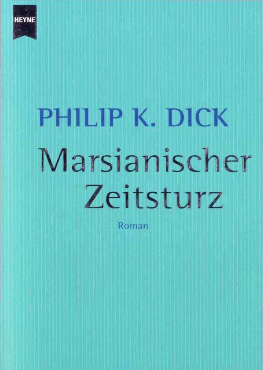 Dick Philip - Marsianischer Zeitsturz скачать бесплатно
