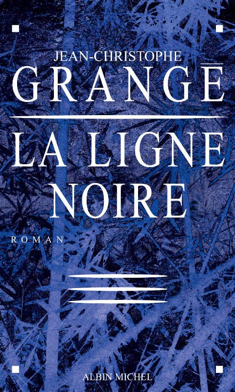 Grange Jean-Christophe - La Ligne noire скачать бесплатно