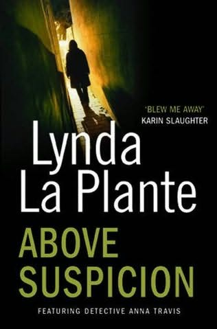 La Plante Lynda - Above Suspicion скачать бесплатно