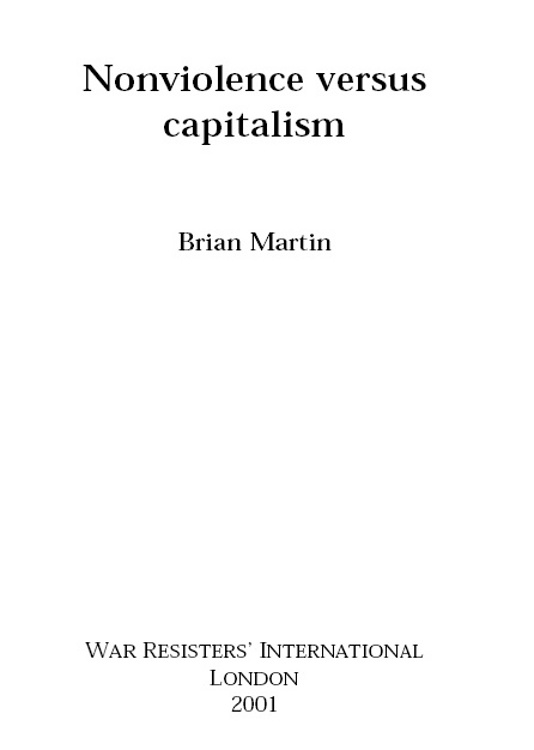 Martin Brian - Nonviolence versus Capitalism скачать бесплатно