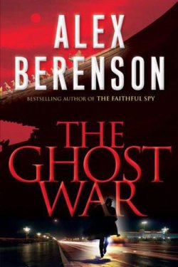 Berenson Alex - The Ghost War скачать бесплатно