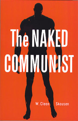 Skousen Willard - The Naked Communist скачать бесплатно