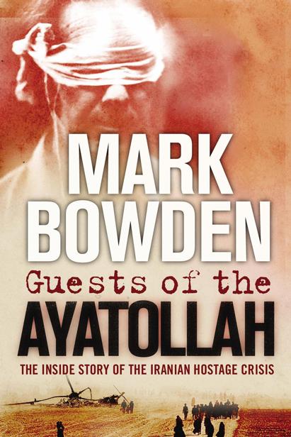 Bowden Mark - Guests of the Ayatollah скачать бесплатно
