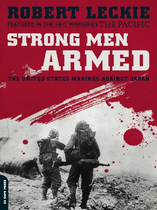 Leckie Robert - Strong Men Armed скачать бесплатно