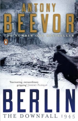 Beevor Antony - Berlin: The Downfall 1945 скачать бесплатно