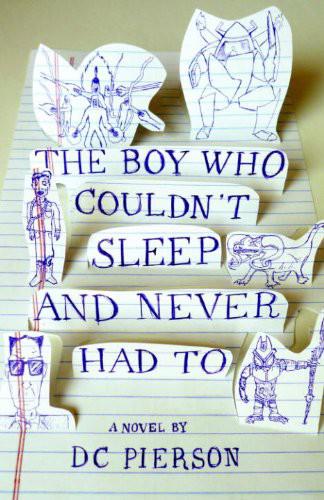 Pierson D. - The Boy Who Couldnt Sleep and Never Had To скачать бесплатно